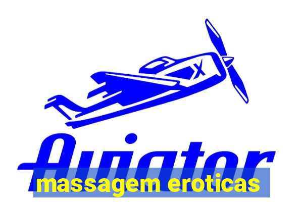 massagem eroticas